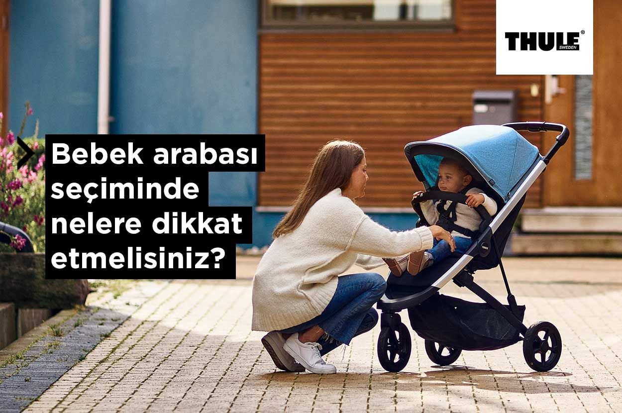 Bebek Arabası Seçerken Dikkat Etmeniz Gerekenler